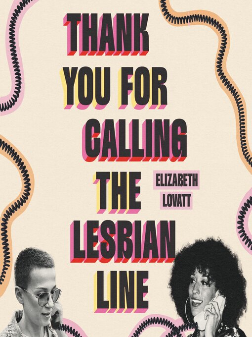 Title details for Thank You For Calling the Lesbian Line by Elizabeth Lovatt - Wait list